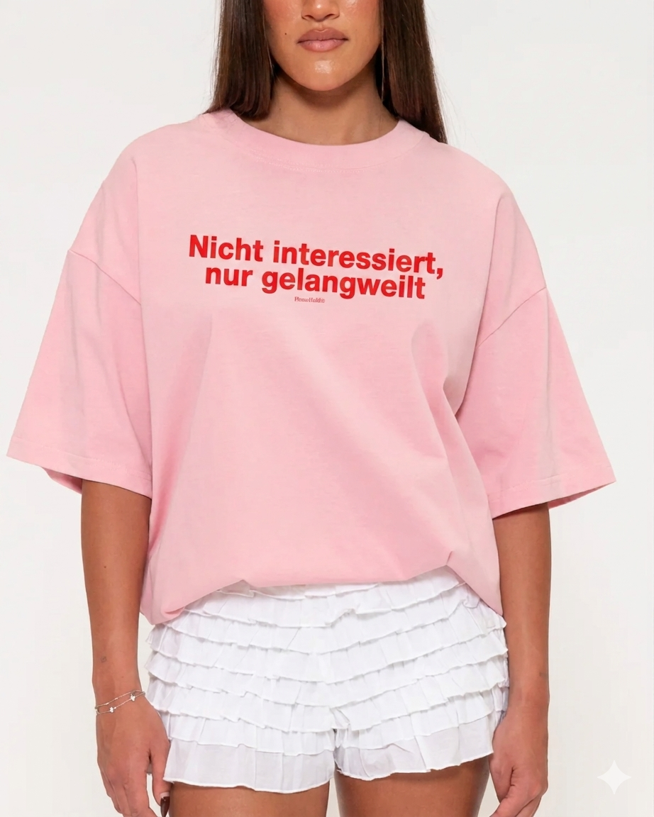Nicht interessiert- T Shirt