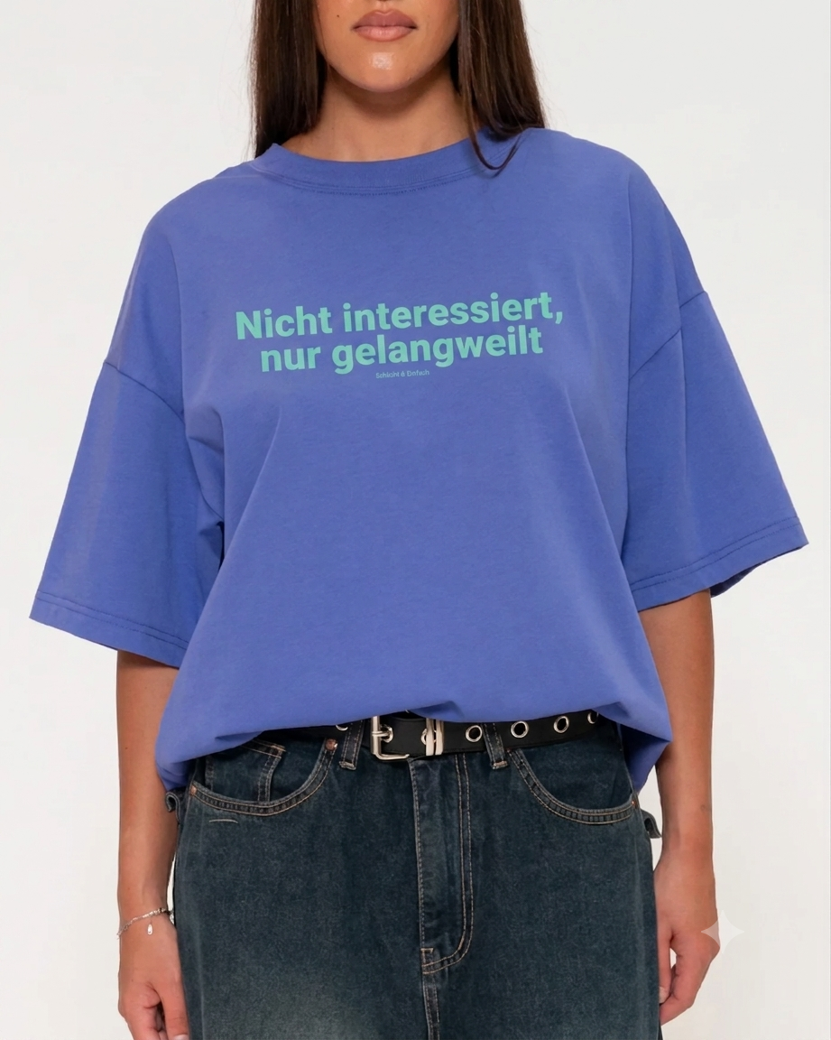 Nicht interessiert- T Shirt