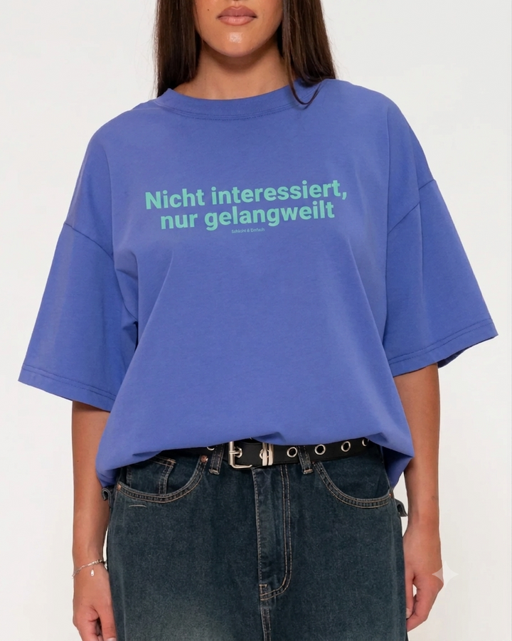 Nicht interessiert- T Shirt